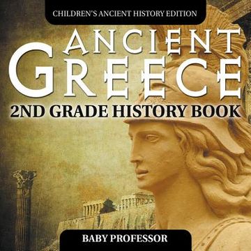 portada Ancient Greece: 2nd Grade History Book Children's Ancient History Edition (en Inglés)