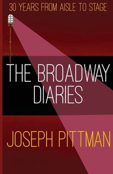portada The Broadway Diaries (en Inglés)