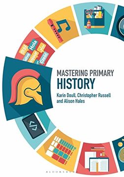 portada Mastering Primary History (Mastering Primary Teaching) (en Inglés)
