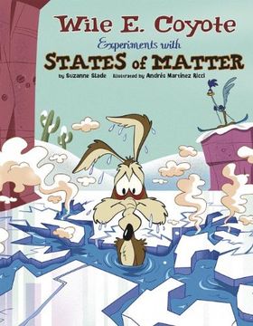portada Splat!: Wile E. Coyote Experiments with States of Matter (Wile E. Coyote, Physical Science Genius)