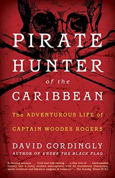 portada Pirate Hunter of the Caribbean: The Adventurous Life of Captain Woodes Rogers (en Inglés)