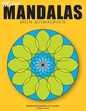portada Meine Mandalas - Mein Ausmalbuch - Wunderschone Mandalas Zum Ausmalen (German Edition)
