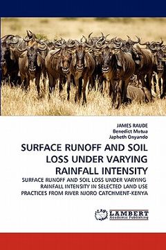 portada surface runoff and soil loss under varying rainfall intensity (en Inglés)