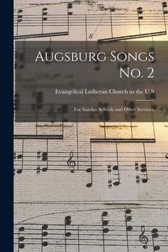 portada Augsburg Songs No. 2: for Sunday Schools and Other Services. (en Inglés)