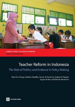 portada teacher reform in indonesia: the role of politics and evidence-based policymaking (in English)