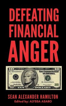 portada Defeating Financial Anger: Revised Version (en Inglés)