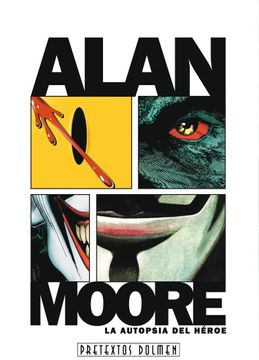 portada Alan Moore: La Autopsia del Heroe