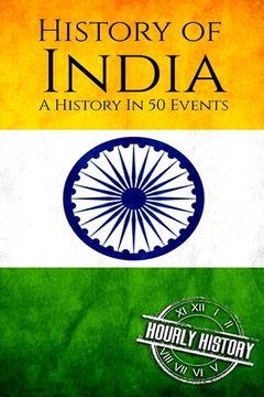 portada History of India: A History In 50 Events (en Inglés)