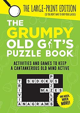 portada The Grumpy old Git’S Puzzle Book: Activities and Games to Keep a Cantankerous old Mind Active (en Inglés)