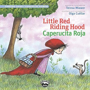 portada Little Red Riding Hood / Caperucita Roja  (Bilingual Edition) (Timeless Tales / Cuentos De Siempre) (English and Spanish Edition)