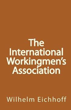 portada The International Workingmen (in English)