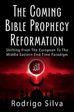 portada The Coming Bible Prophecy Reformation
