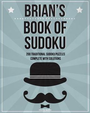 portada Brian's Book Of Sudoku: 200 traditional sudoku puzzles in easy, medium & hard (en Inglés)