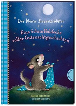 portada Der Kleine Siebenschläfer: Eine Schnuffeldecke Voller Gutenachtgeschichten (en Alemán)