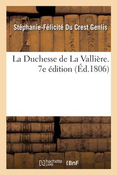 portada La Duchesse de la Vallière. 7e Édition (en Francés)