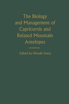 portada The Biology and Management of Capricornis and Related Mountain Antelopes (en Inglés)
