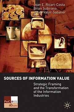 portada Sources of Information Value: Strategic Framing and the Transformation of the Information Industries