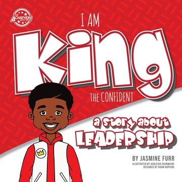 portada I Am King the Confident: a story about leadership