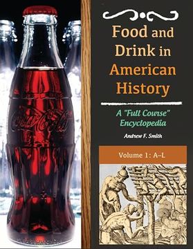 portada Food and Drink in American History: A Full Course Encyclopedia [3 Volumes]