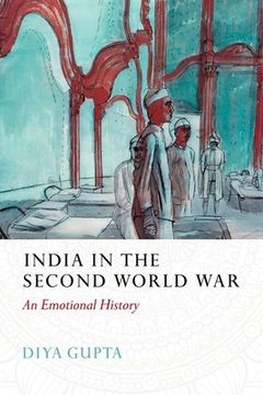 portada India in the Second World War: An Emotional History (in English)