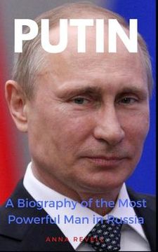 portada Putin: Vladimir Putin’S Holy Mother Russia: A Biography of the Most Powerful man in Russia (in English)
