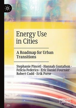 portada Energy Use in Cities: A Roadmap for Urban Transitions (en Inglés)