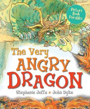 portada The Very Angry Dragon (Picture Book Parables) (en Inglés)