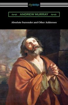 portada Absolute Surrender and Other Addresses (in English)