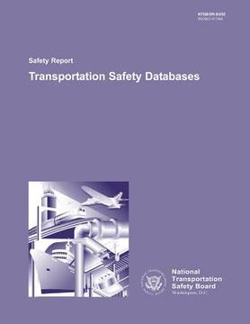 portada Safety Report: Transportation Safety Databases (in English)