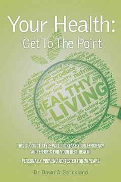 portada your health: get to the point (en Inglés)