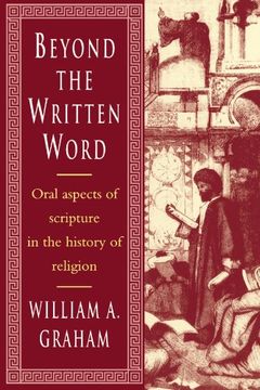 portada Beyond the Written Word: Oral Aspects of Scripture in the History of Religion (en Inglés)