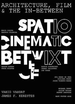 portada Architecture, Film, and the In-Between: Spatio-Cinematic Betwixt (en Inglés)
