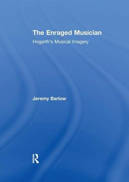 portada The Enraged Musician: Hogarth's Musical Imagery (en Inglés)