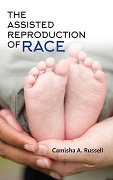 portada The Assisted Reproduction of Race (in English)