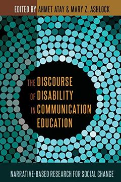 portada The Discourse of Disability in Communication Education: Narrative-Based Research for Social Change (en Inglés)