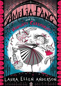 portada Amelia Fang and the Naughty Caticorns (The Amelia Fang Series) 