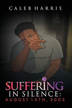 portada Suffering in Silence: August 15Th, 2003 (1) (en Inglés)