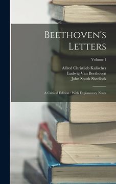 portada Beethoven's Letters: A Critical Edition: With Explanatory Notes; Volume 1 (in English)