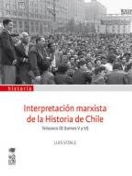 portada Interpretación marxista de la historia de Chile. Volumen III (tomos v y vi)