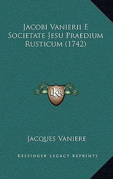 portada Jacobi Vanierii E Societate Jesu Praedium Rusticum (1742) (en Latin)