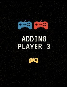 portada Adding Player 3: Nine Month Countdown to Baby * Keepsake for Gamer Parents * Fun Baby Shower Meme Gift * 8.5" x 11" 100 Pages (en Inglés)