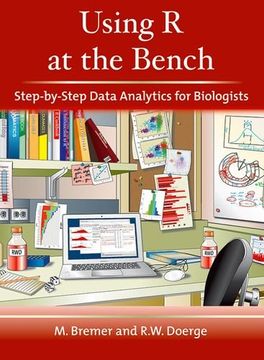 portada Using R at the Bench: Step-By-Step Data Analytics for Biologists (in English)