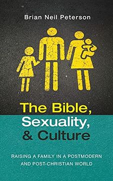 portada The Bible, Sexuality, and Culture (en Inglés)