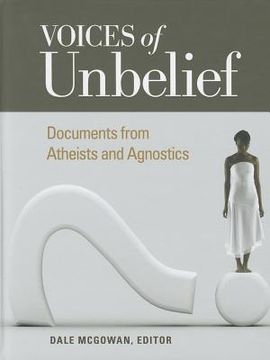 portada voices of unbelief: documents from atheists and agnostics