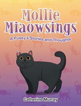 portada Mollie Miaowsings: A Pussy's Stories and Thoughts 