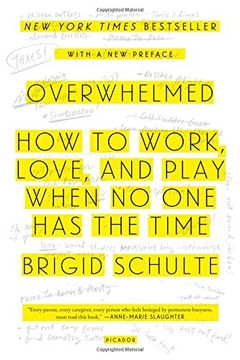 portada Overwhelmed: How to Work, Love, and Play When No One Has the Time