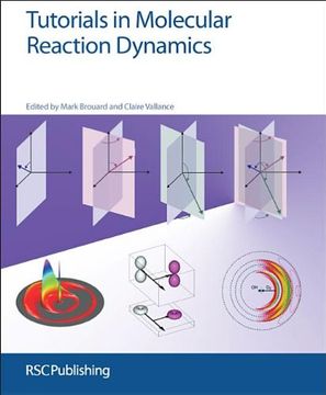 portada Tutorials in Molecular Reaction Dynamics (en Inglés)