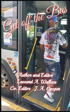 portada Get Off the Bus: Bulls*!t Undermining Your Success (en Inglés)