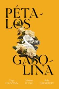 portada Pétalos y Gasolina (in Spanish)