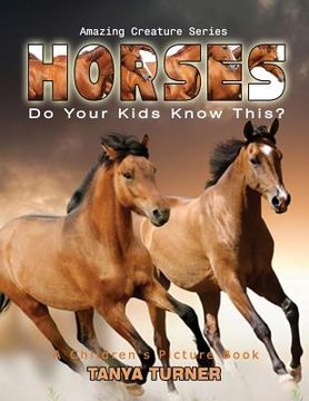 portada HORSES Do Your Kids Know This?: A Children's Picture Book (en Inglés)